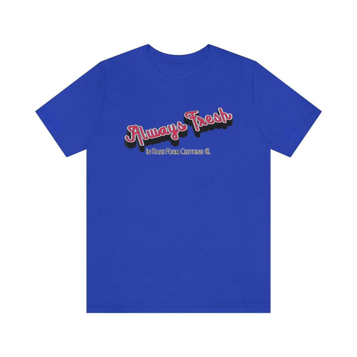 Always Fresh T-shirt