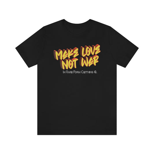 Make Love Not War T-Shirt