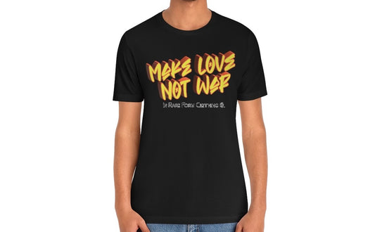 Make Love Not War T-Shirt